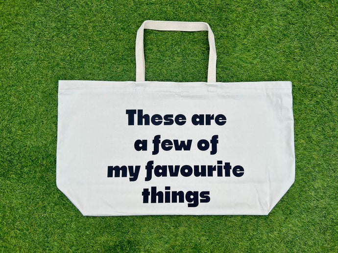 'These are a few of my favourite things' Massive tote bag Tote Lucy Hughes Creations 